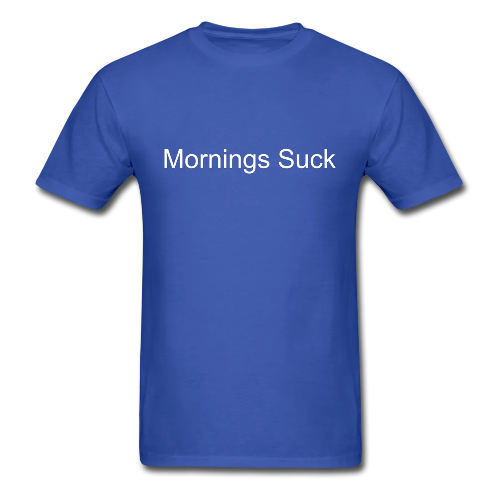 Mornings Suck