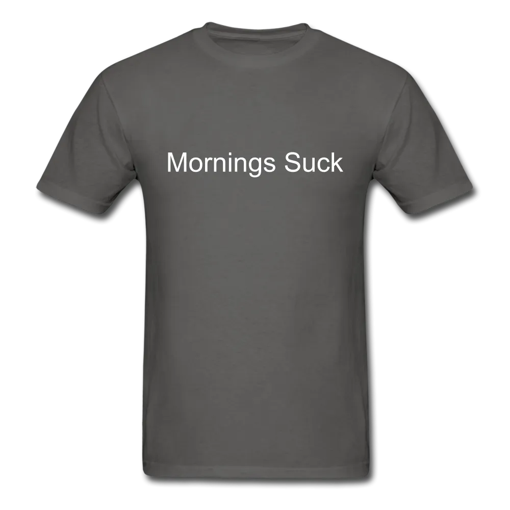 Mornings Suck